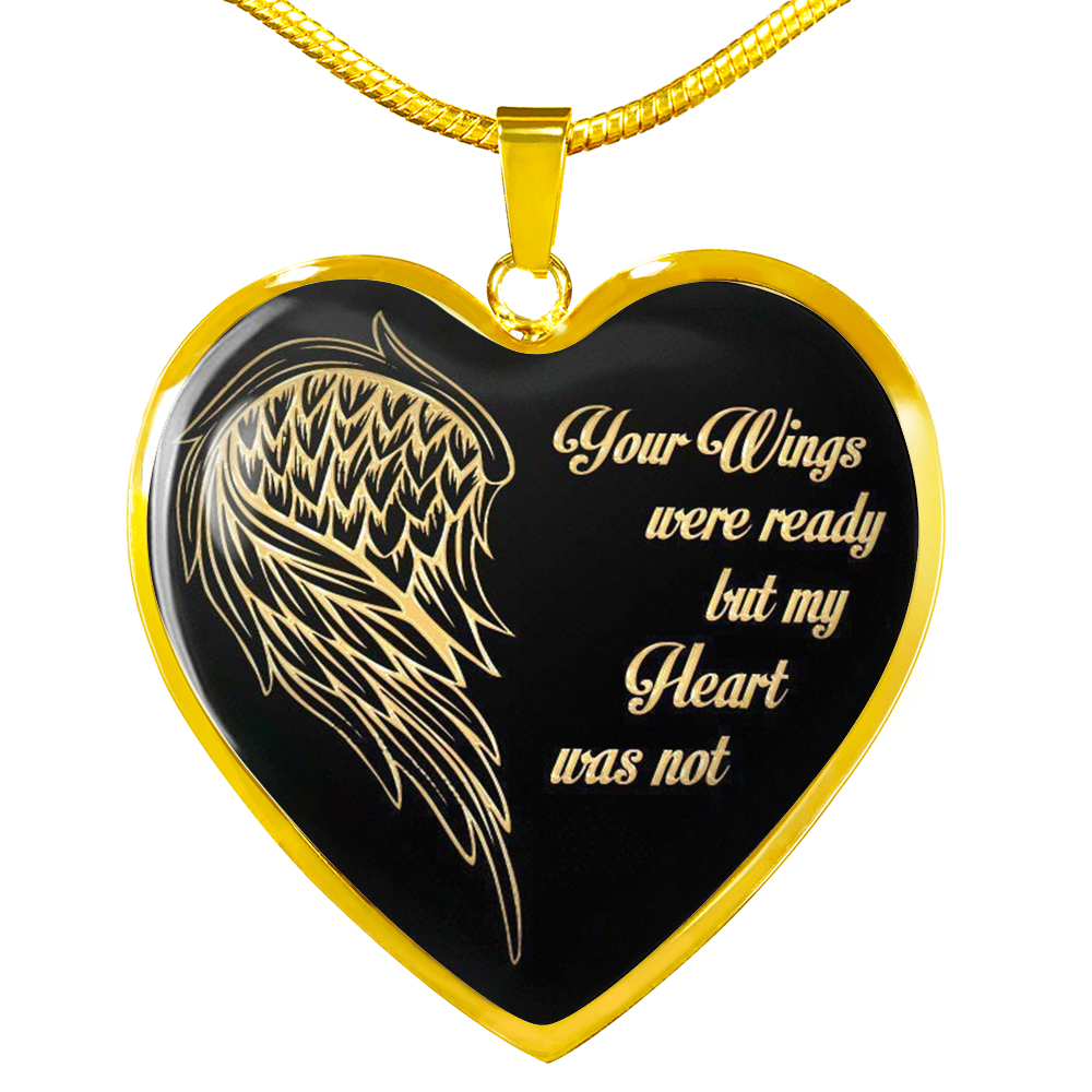 ZEN DEAL - Your Wings were Ready But My Heart was Not Memorial Necklace