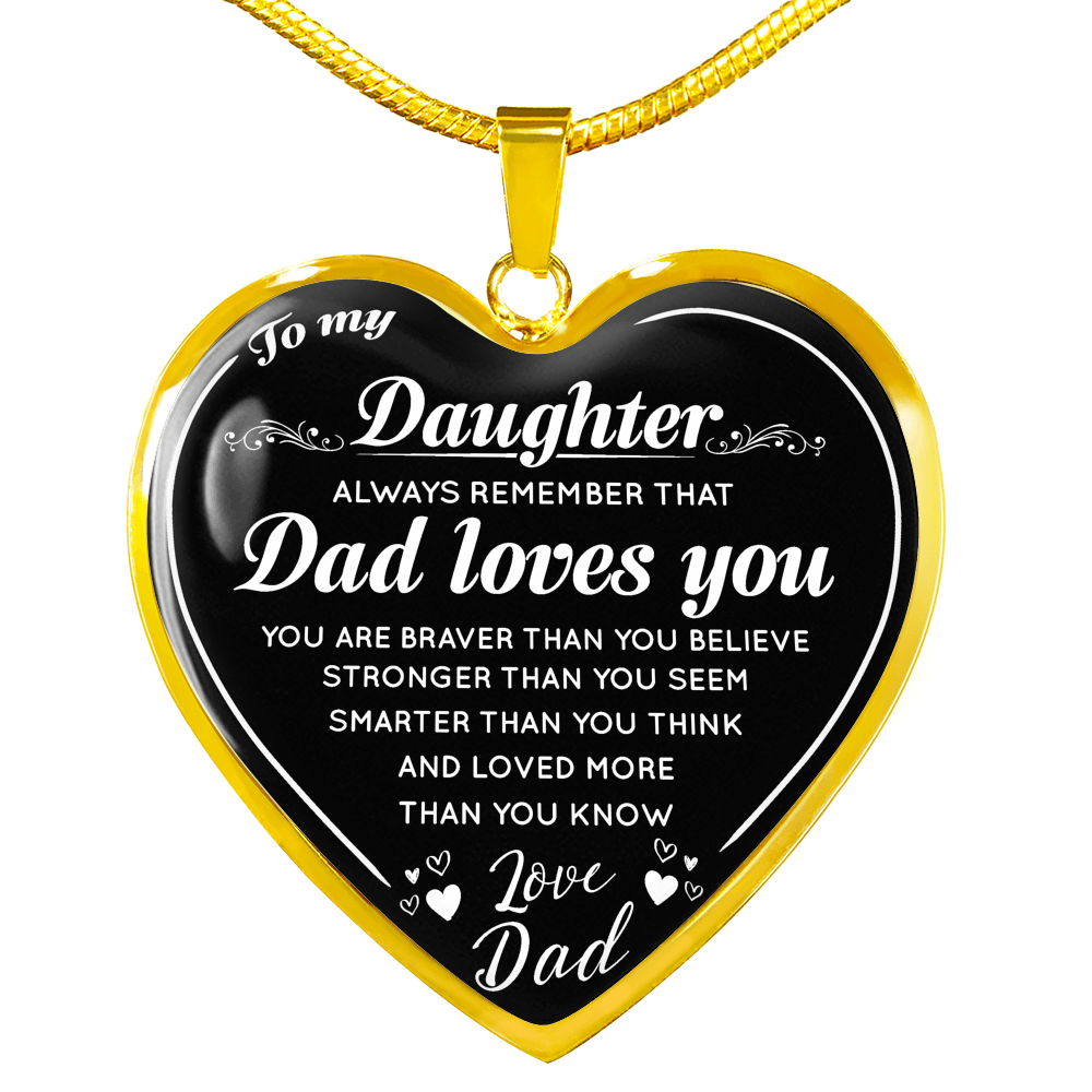 To My Daughter Heart Necklace Love Dad - Daddy Loves You From Father