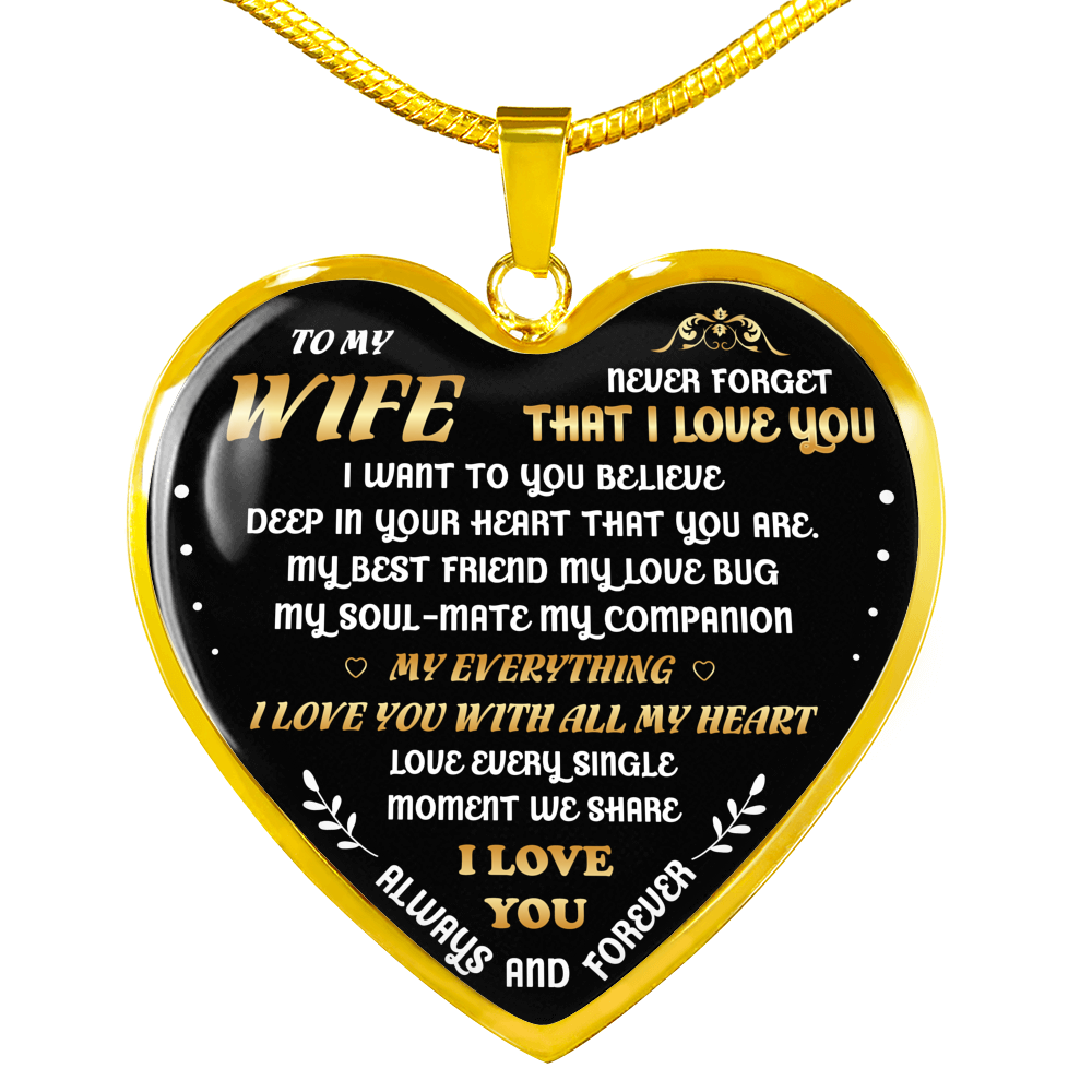 to My Wife Luxury Necklace - Never Forget That I Love You with All My Heart Necklace - Gold Heart Pendant