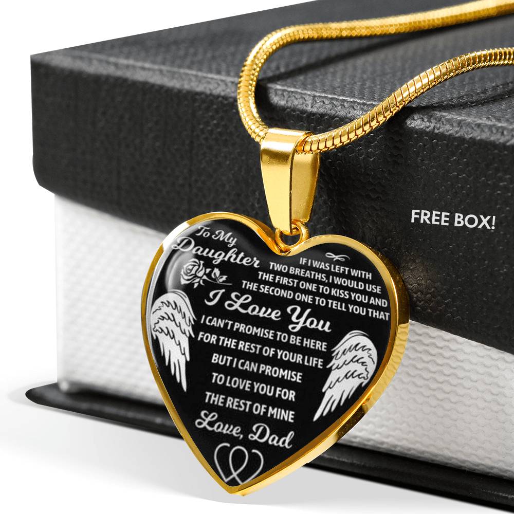 TO MY DAUGHTER HEART NECKLACE - I LOVE YOU FOR THE REST OF MY LIFE