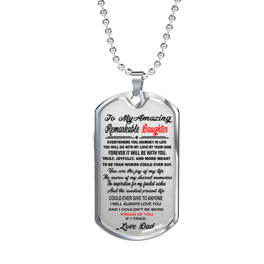 To My Amazing Remarkable Daughter Dog Tag Necklace Gift from Father