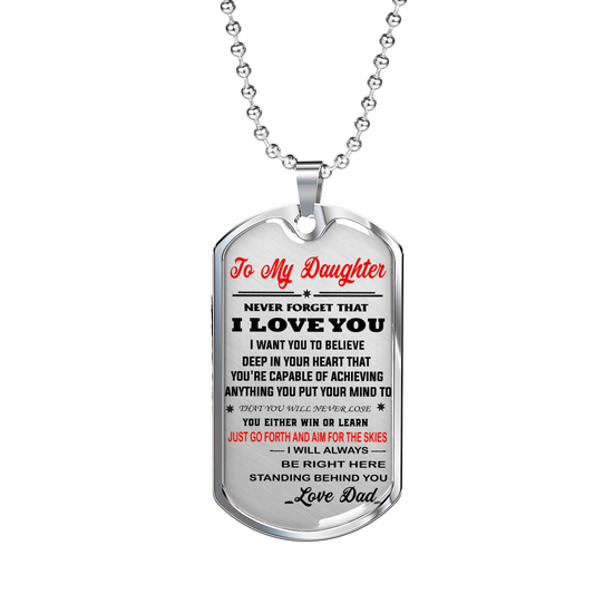 To My Daughter Dog Tag Gift from Dad - Unique Novelty Luxury Necklace