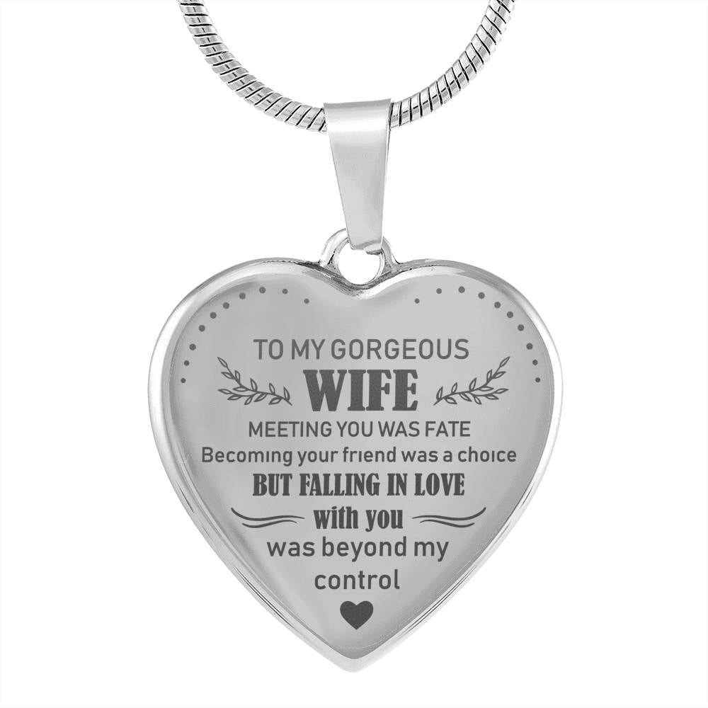 to My Gorgeous Wife Engraved Necklace Husband and Wife Meeting You was Fate Becoming Your Friend Necklace