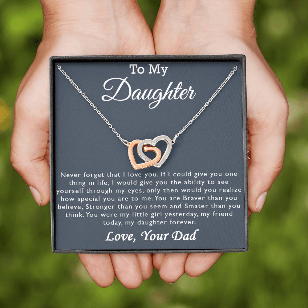To My Daughter Necklace - Never Forget That I Love You - From Dad