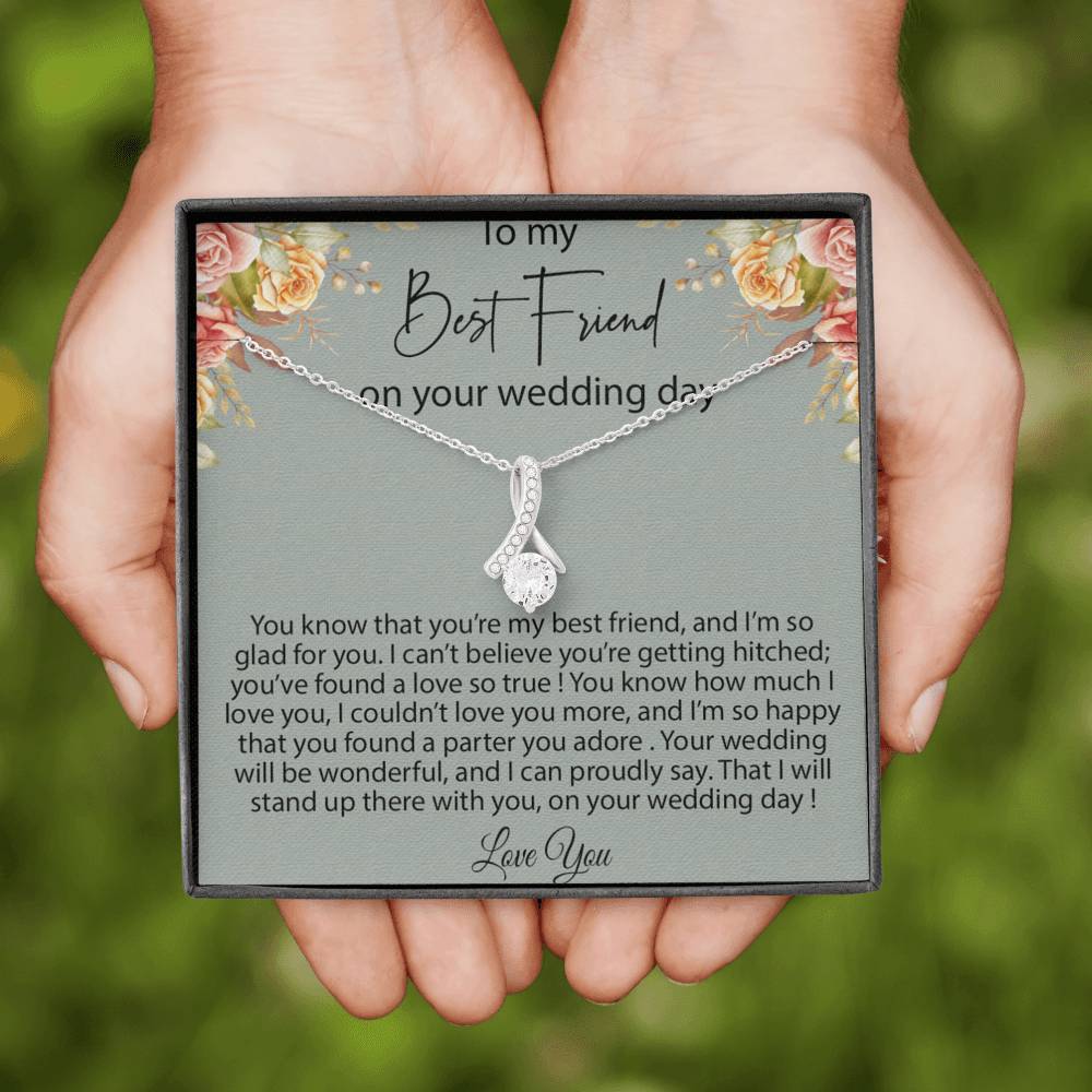 Best Friend to Bride Gift Necklace, Friend of the Bride, Necklace for Best Friend on her Wedding Day