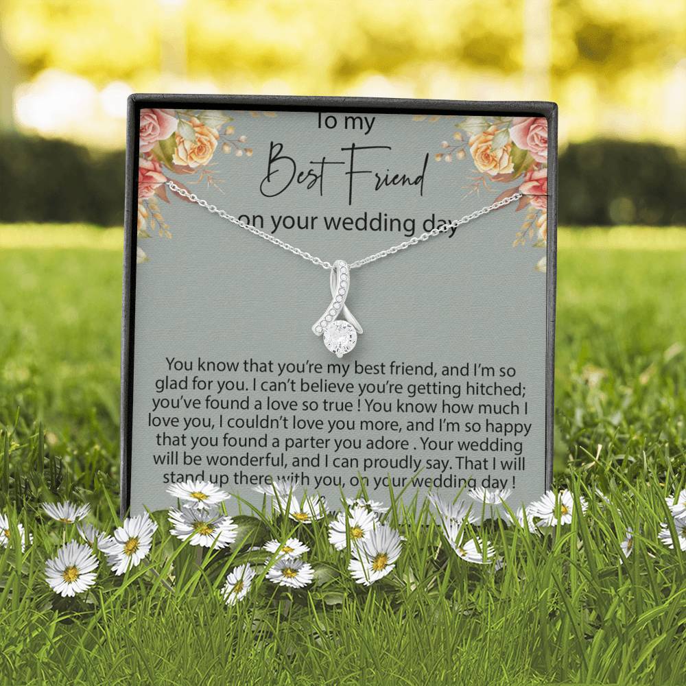 Best Friend to Bride Gift Necklace, Friend of the Bride, Necklace for Best Friend on her Wedding Day